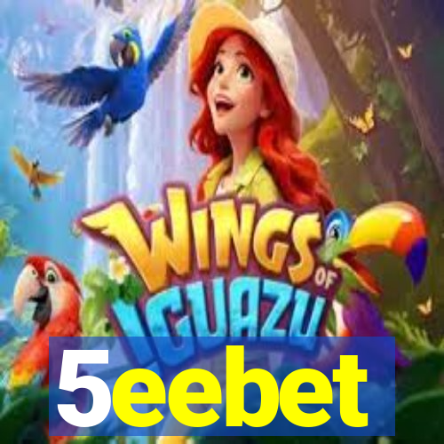 5eebet