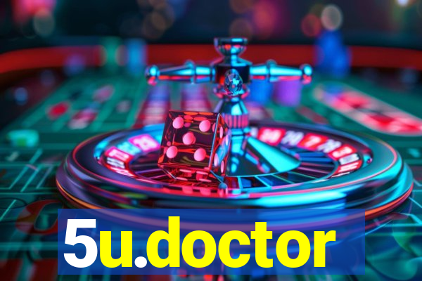 5u.doctor