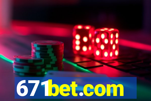 671bet.com