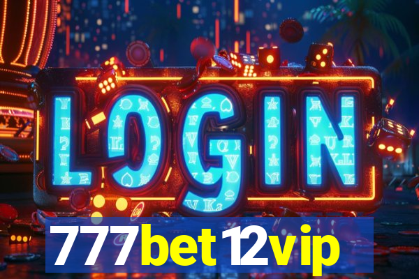 777bet12vip