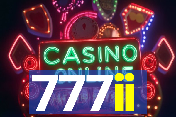 777ii