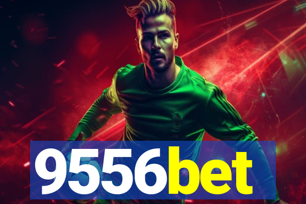 9556bet