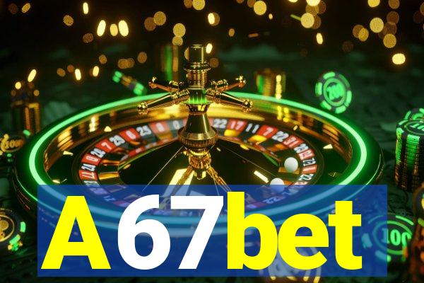 A67bet