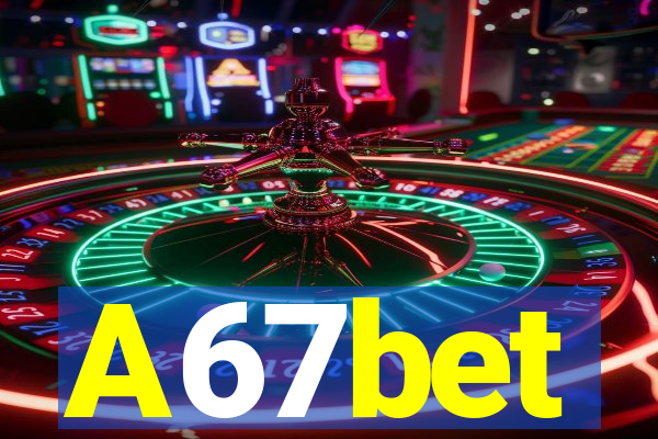 A67bet