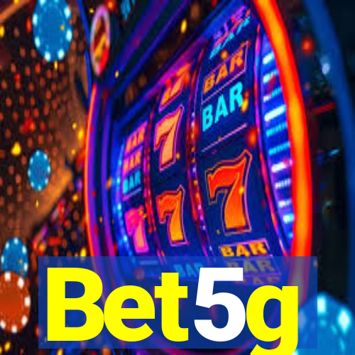 Bet5g
