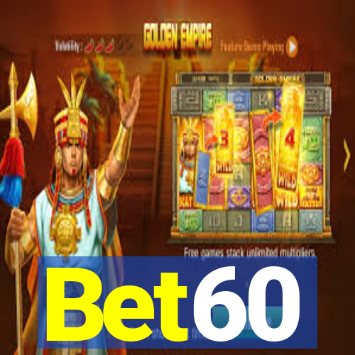 Bet60