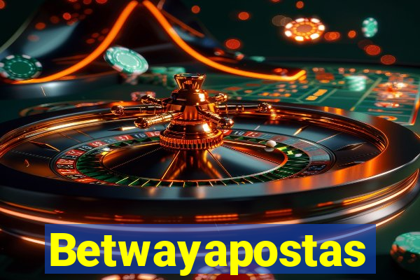 Betwayapostas