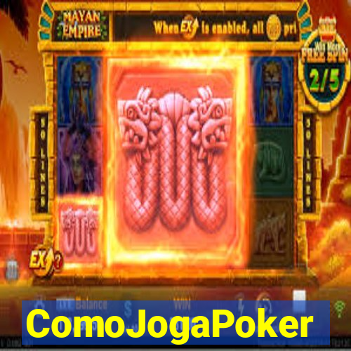 ComoJogaPoker