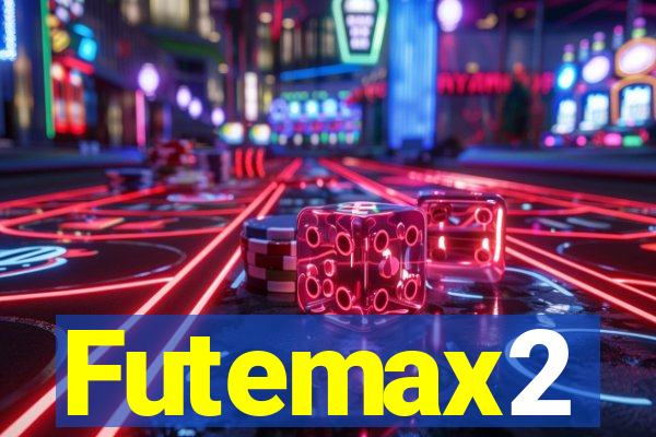 Futemax2