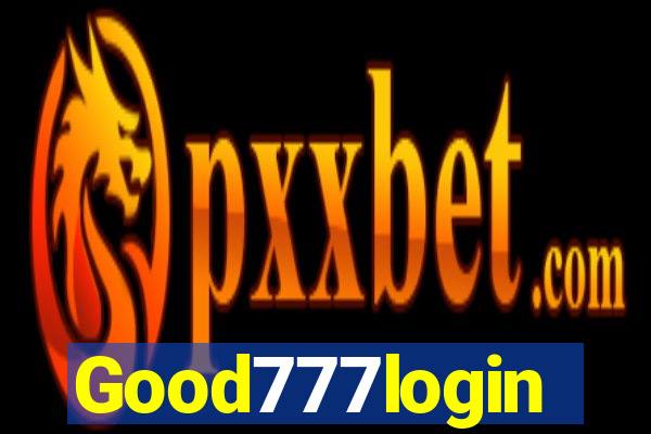 Good777login