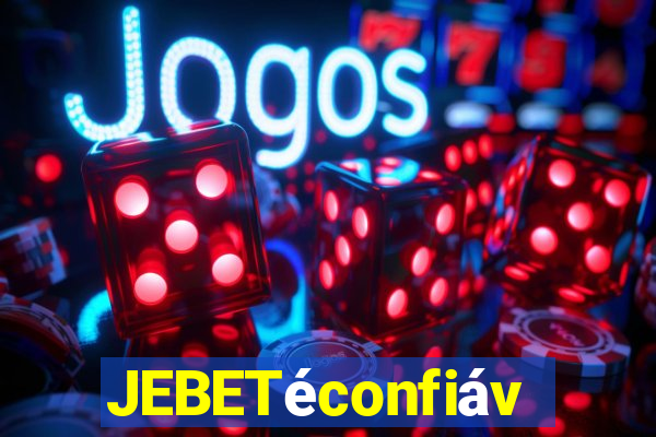 JEBETéconfiável