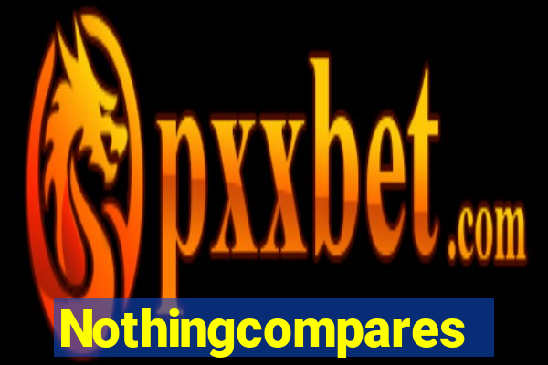 Nothingcompares