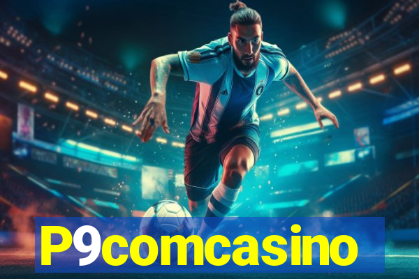 P9comcasino