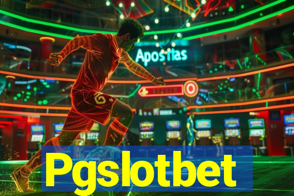 Pgslotbet