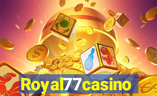 Royal77casino