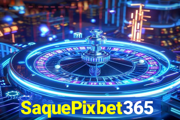 SaquePixbet365