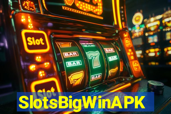 SlotsBigWinAPK