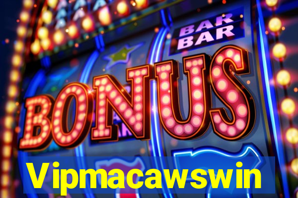 Vipmacawswin