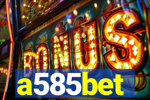 a585bet
