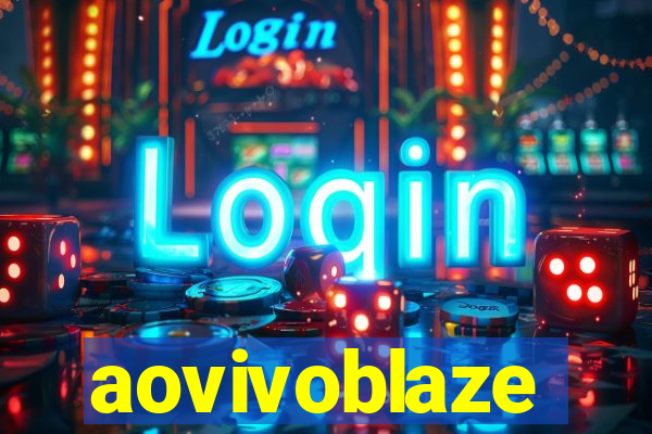aovivoblaze