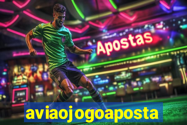 aviaojogoaposta