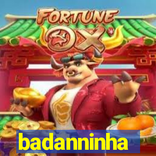 badanninha