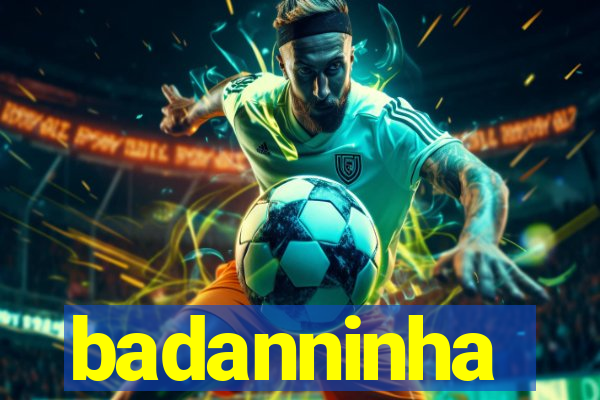 badanninha