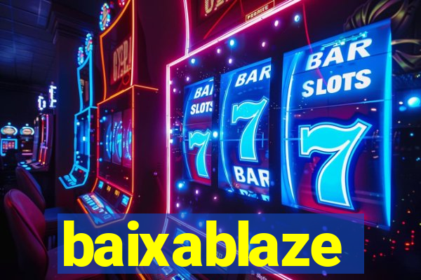 baixablaze