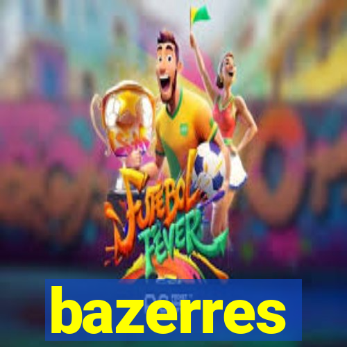 bazerres