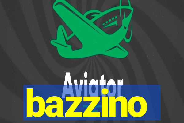 bazzino