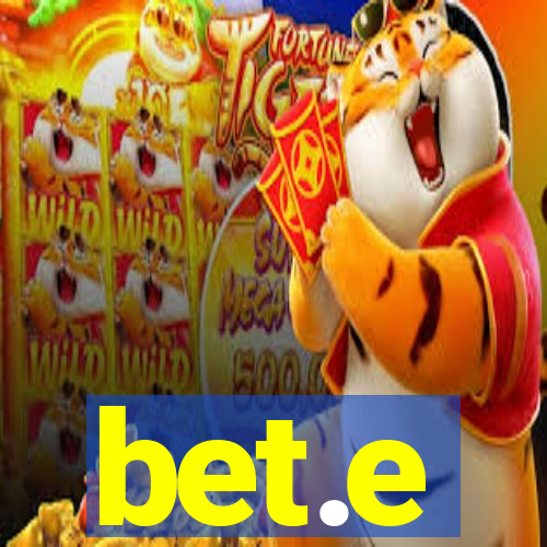 bet.e