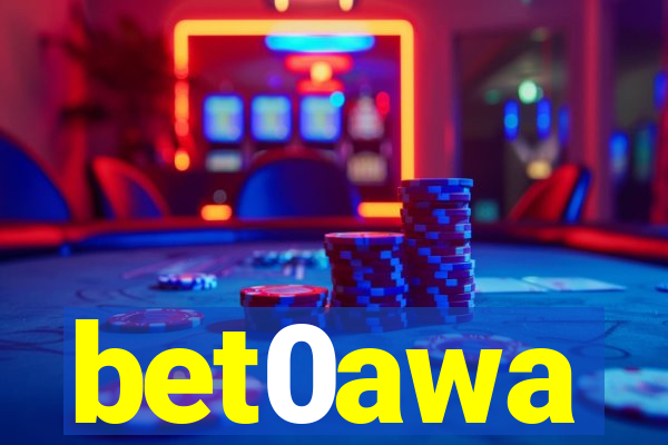 bet0awa