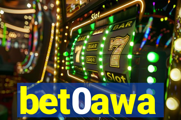bet0awa