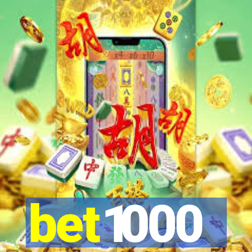 bet1000