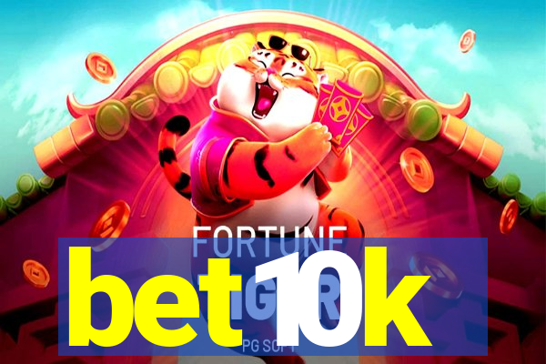 bet10k