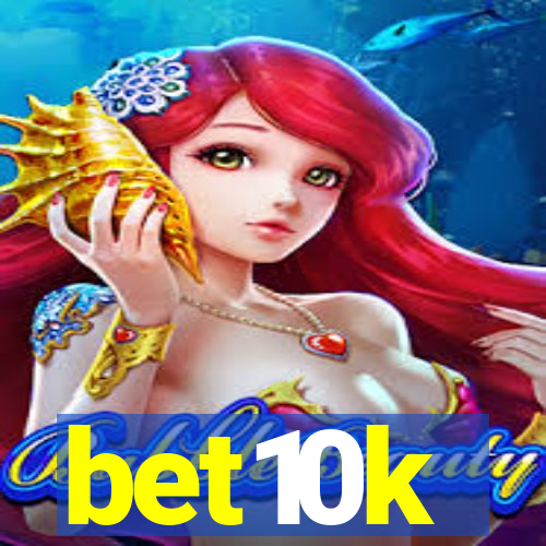 bet10k
