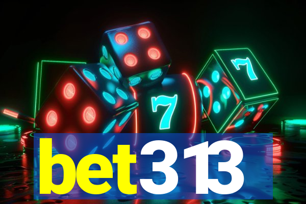 bet313
