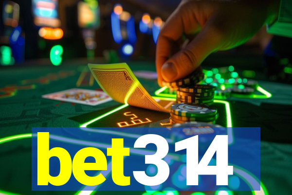 bet314