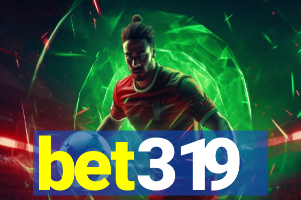 bet319