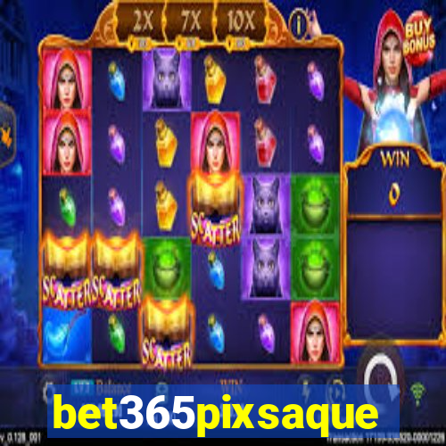 bet365pixsaque