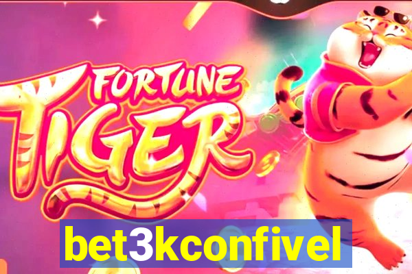 bet3kconfivel