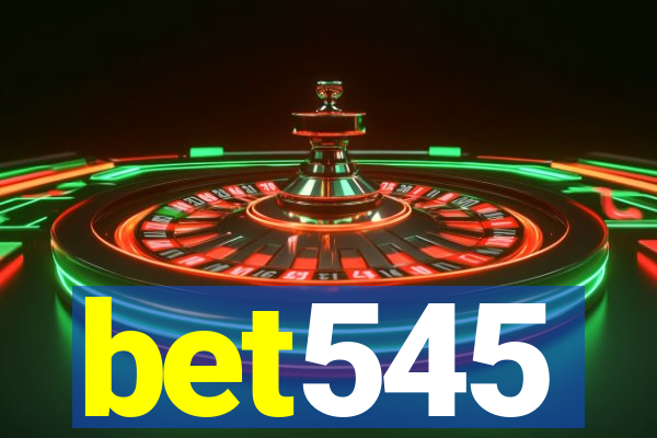 bet545