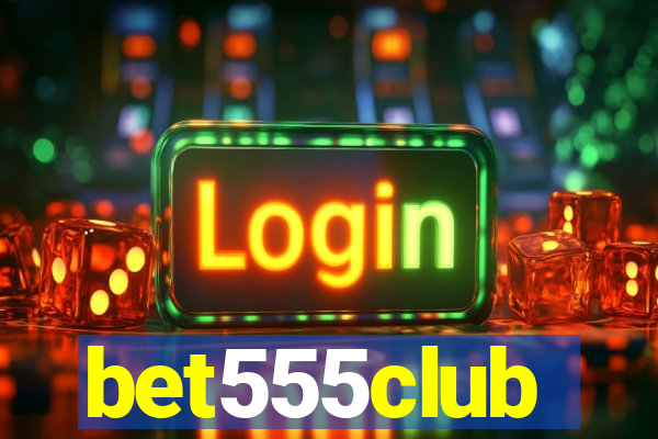 bet555club