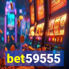 bet59555