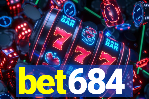 bet684