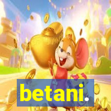 betani.