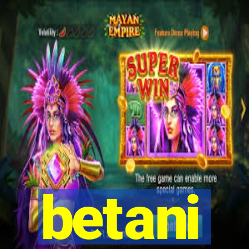 betani