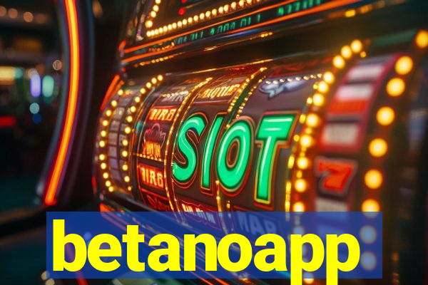 betanoapp