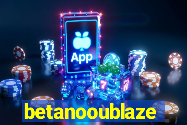 betanooublaze