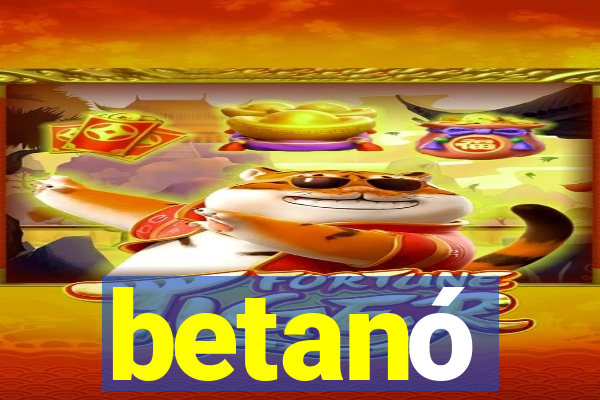 betanó
